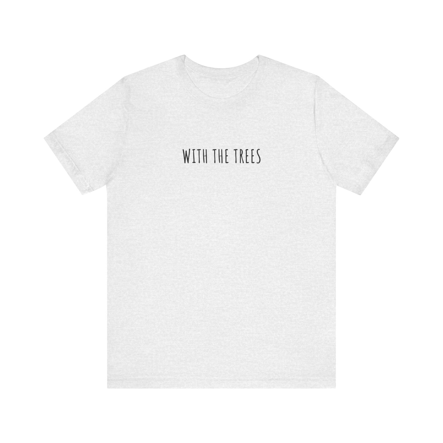 with the trees t-shirt - with the trees
