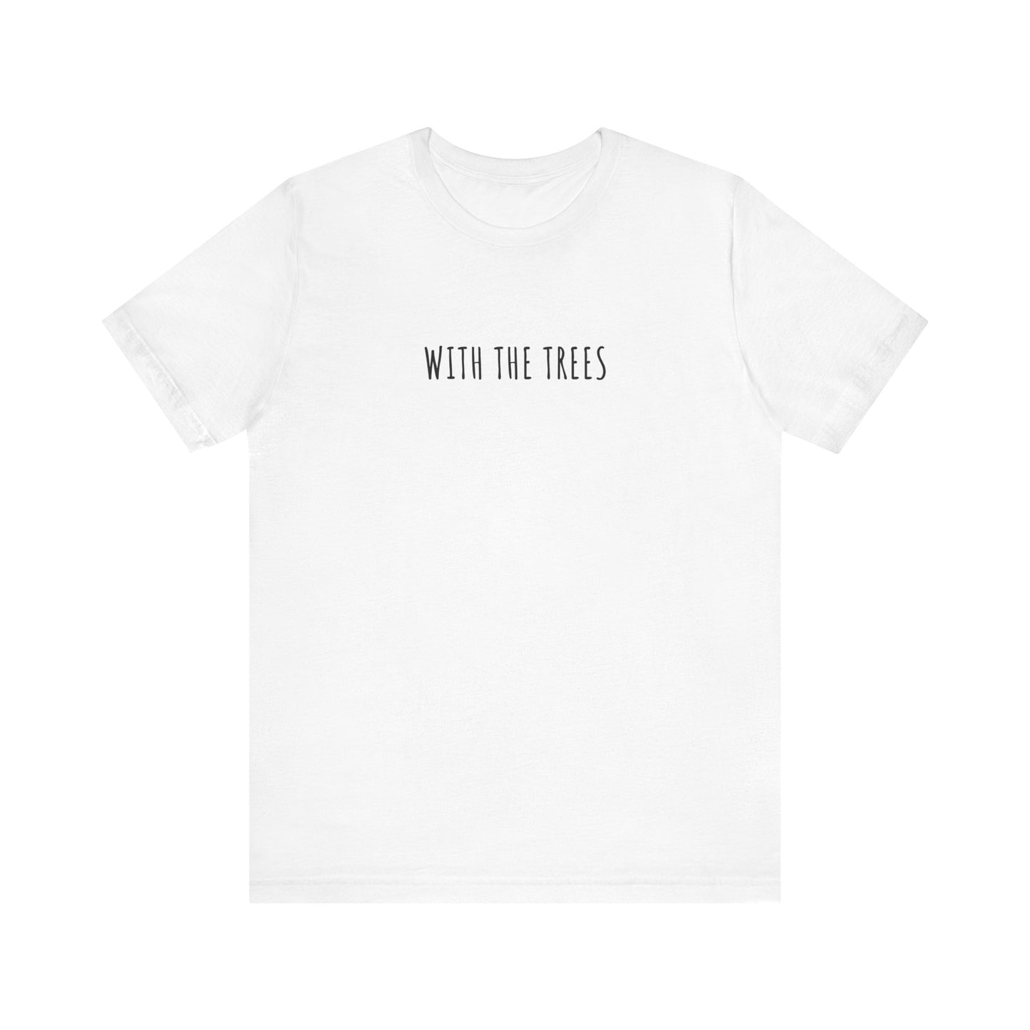 with the trees t-shirt - with the trees